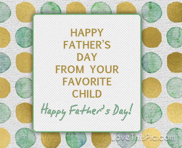 10 Happy Father's Day Messages That'll Warm Any Dad's Heart - picture 10