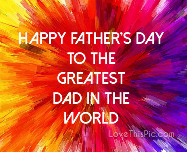 10 Happy Father's Day Messages That'll Warm Any Dad's Heart - picture 8