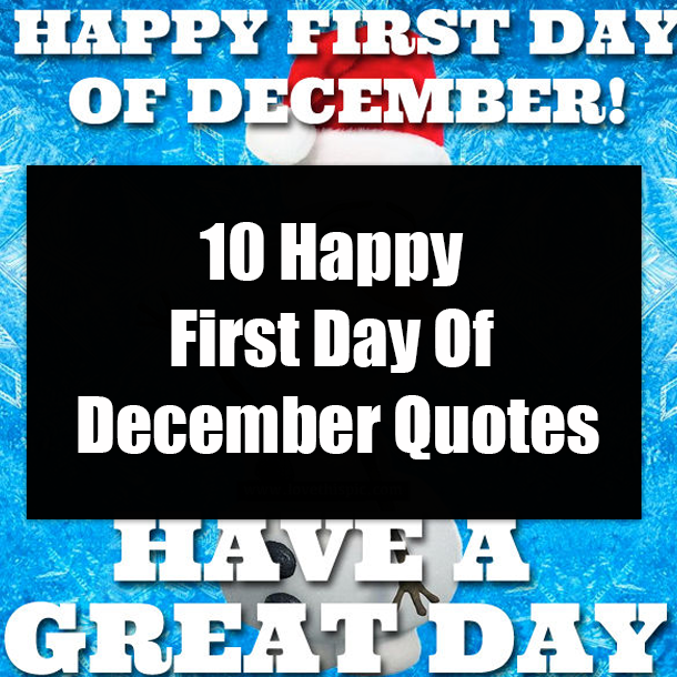 10 Happy First Day Of December Quotes