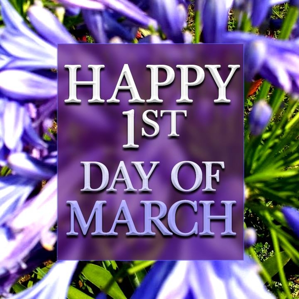 10 Happy First Day Of March Greetings, Gifs And Quotes - picture 2