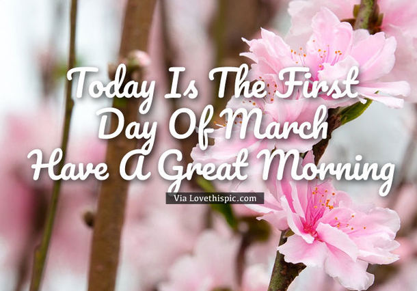 10 Happy First Day Of March Greetings, Gifs And Quotes - picture 5