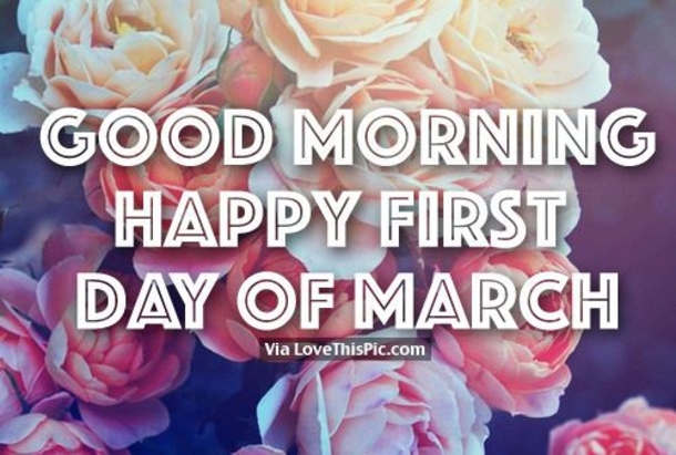 10 Happy First Day Of March Greetings, Gifs And Quotes - picture 7