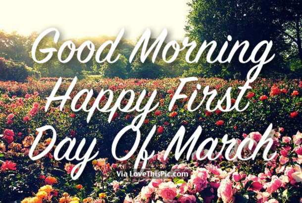 10 Happy First Day Of March Greetings, Gifs And Quotes - picture 8