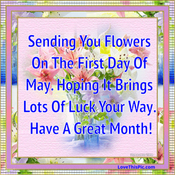 10 Happy First Day Of May Quotes To Start The Beautiful Month - picture 7