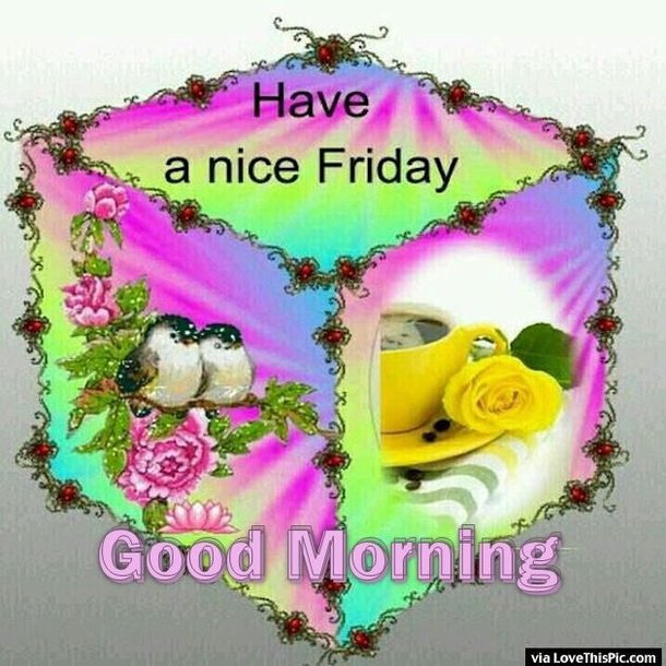 10 Happy Good Morning Friday Images - picture 11