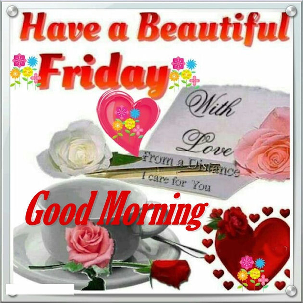 10 Happy Good Morning Friday Images - picture 7