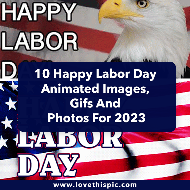 10 Happy Labor Day Animated Images, Gifs And Photos For 2023