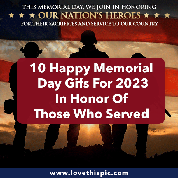 10 Happy Memorial Day Gifs In Honor Of Those Who Served