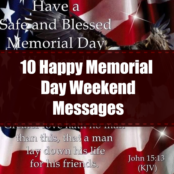 10 Happy Memorial Day Weekend Messages