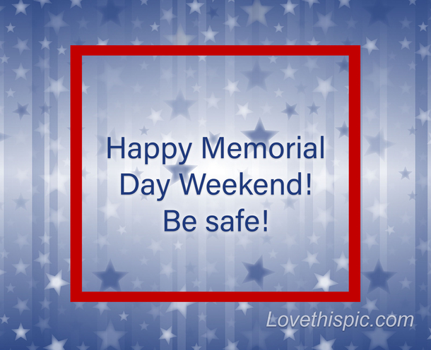 10 Happy Memorial Day Weekend Messages - picture 2