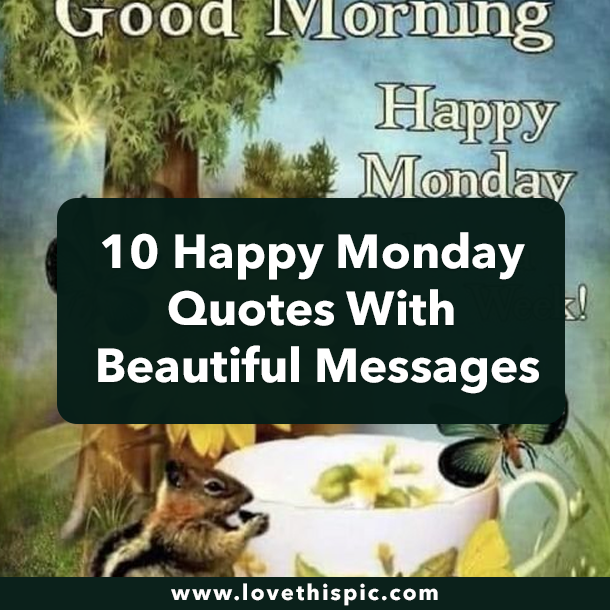 10 Happy Monday Quotes With Beautiful Messages