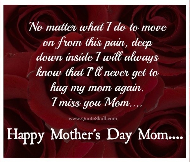 10 Happy Mother's Day In Heaven For The Mothers We Miss So Much - picture 13