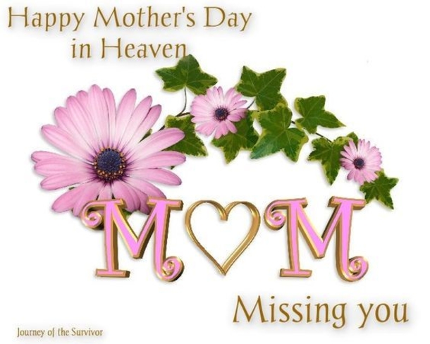10 Happy Mother's Day In Heaven For The Mothers We Miss So Much - picture 9