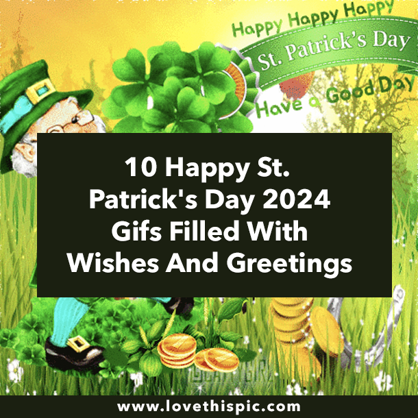 10 Happy St. Patrick's Day 2024 Gifs Filled With Wishes And Greetings