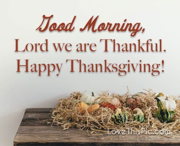 10 Happy Thanksgiving Good Morning Wishes & Greetings To Start A Beautiful Morning - picture 2