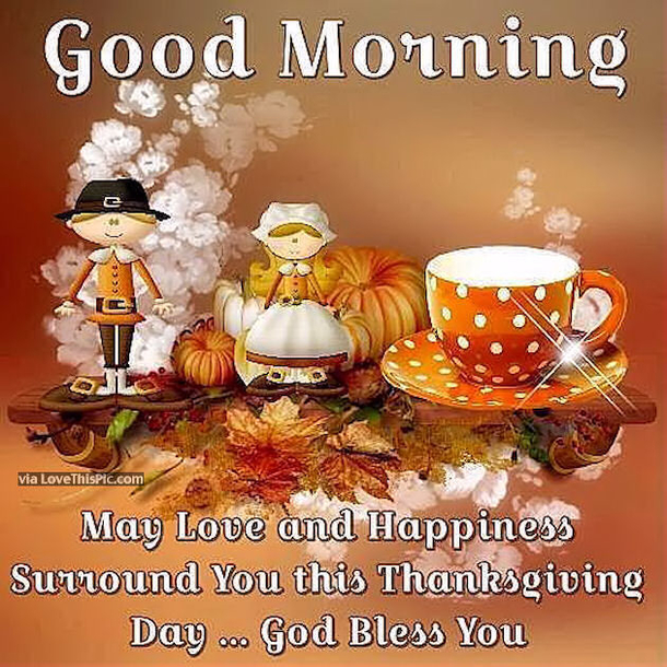 10 Happy Thanksgiving Good Morning Wishes & Greetings To Start A Beautiful Morning - picture 7