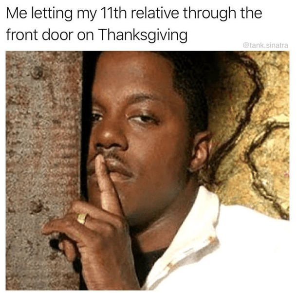 10 Happy Thanksgiving Memes To Express Your Excitement For The Holiday - picture 8