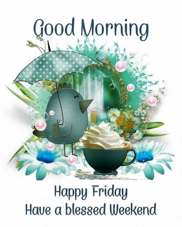 10 Heartfelt Good Morning Happy Friday Quotes For A Great Morning - picture 2
