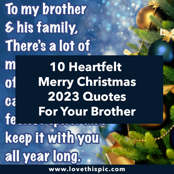 10 Heartfelt Merry Christmas 2023 Quotes For Your Brother
