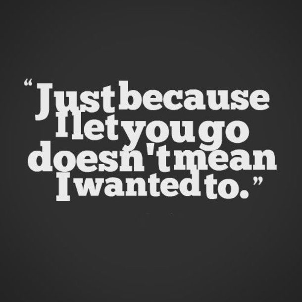 10 Heartfelt Quotes About Letting Go In A Relationship - picture 7