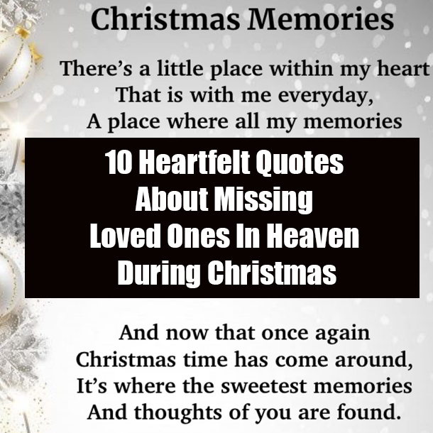 10 Heartfelt Quotes About Missing Loved Ones In Heaven During Christmas
