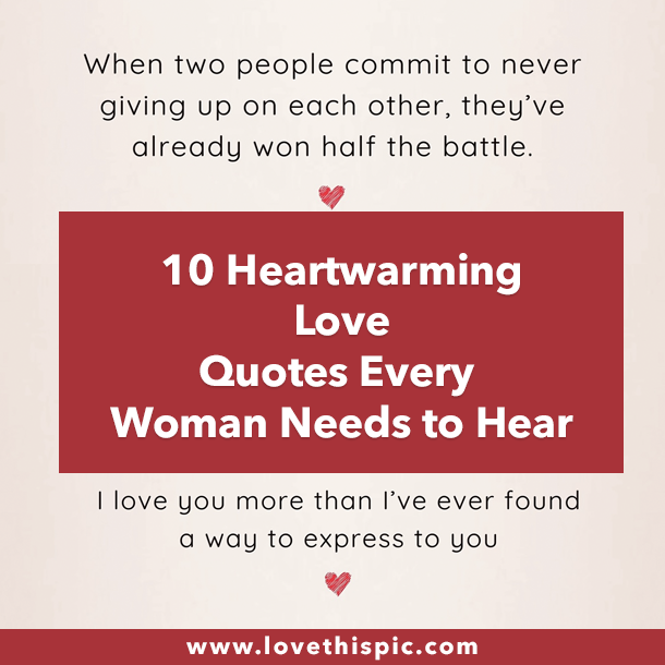 10 Heartwarming Love Quotes Every Woman Needs to Hear