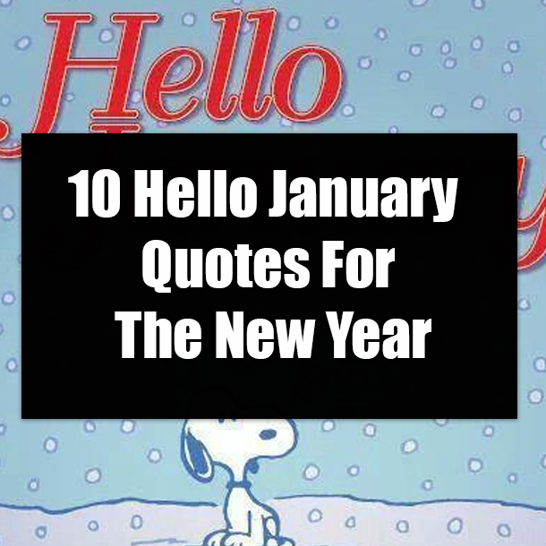 10 Hello January Quotes For The New Year