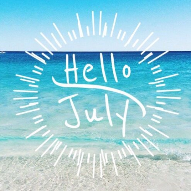 10 Hello July Quotes And Sayings For 2022 - picture 9