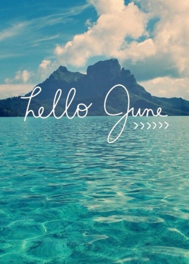 10 Hello June Quotes With Pictures - picture 10