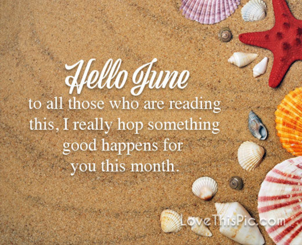 10 Hello June Quotes With Pictures - picture 2