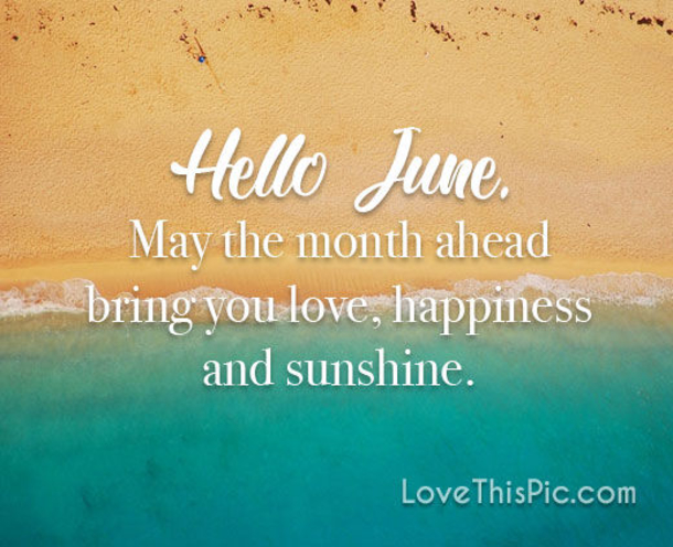 10 Hello June Quotes With Pictures - picture 3