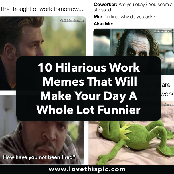 10 Hilarious Work Memes That Will Make Your Day A Whole Lot Funnier