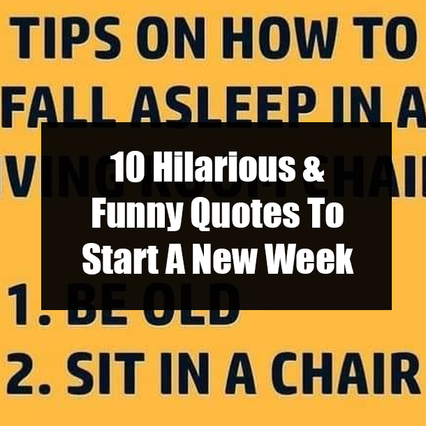 10 Hilarious & Funny Quotes To Start A New Week