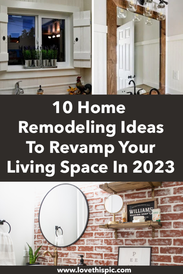 10 Home Remodeling Ideas To Revamp Your Living Space In 2023 - picture 12