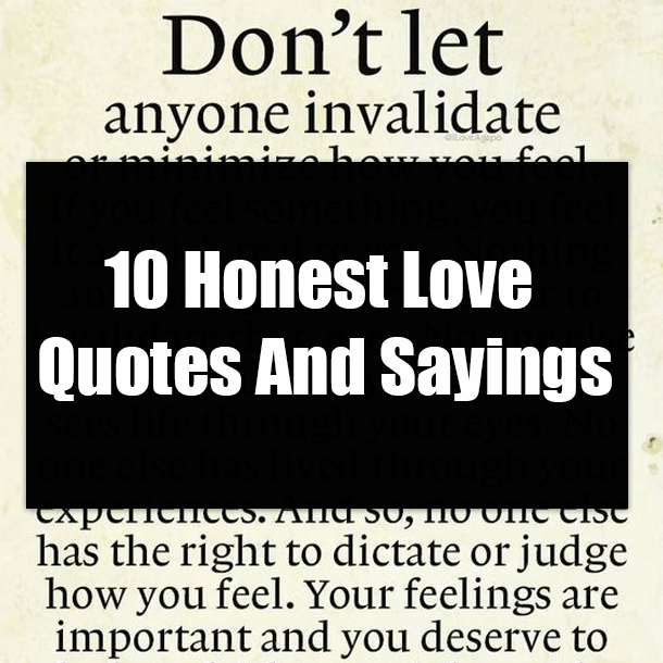 10 Honest Love Quotes And Sayings