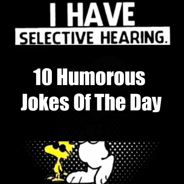 10 Humorous Jokes Of The Day