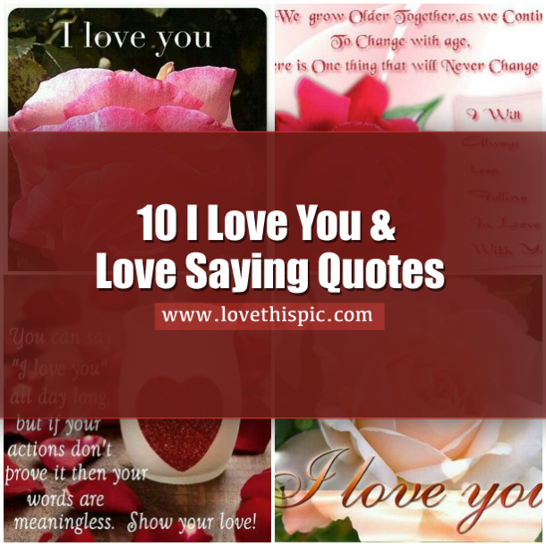 10 I Love You & Love Saying Quotes