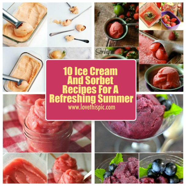 10 Ice Cream And Sorbet Recipes For A Refreshing Summer