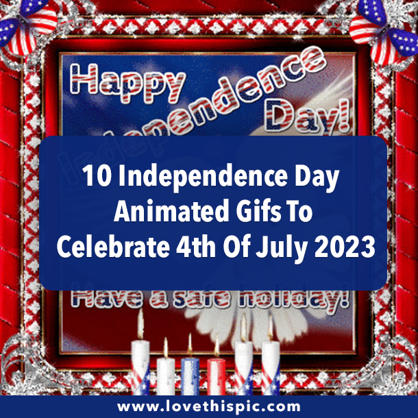 10 Independence Day Animated Gifs To Celebrate 4th Of July 2023