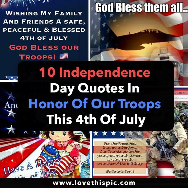 10 Independence Day Quotes In Honor Of Our Troops This 4th Of July