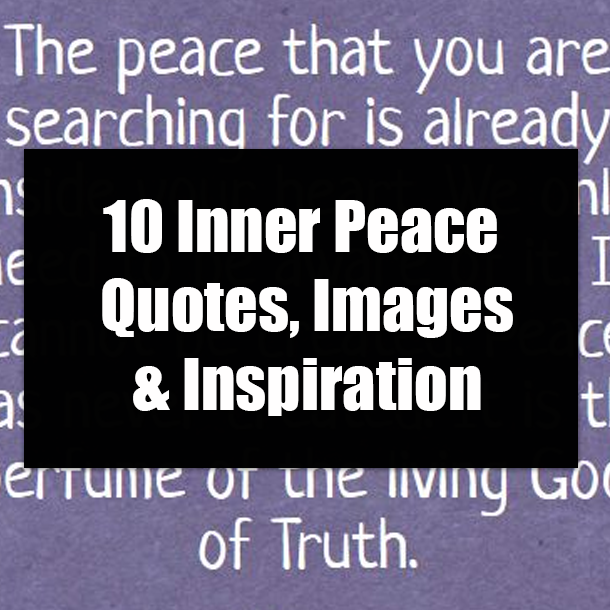 10 Inner Peace Quotes, Images & Inspiration