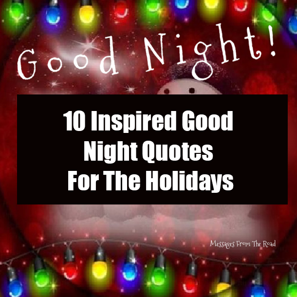 10 Inspired Good Night Quotes For The Holidays