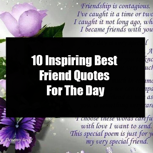 10 Inspiring Best Friend Quotes For The Day