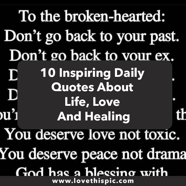 10 Inspiring Daily Quotes About Life, Love And Healing