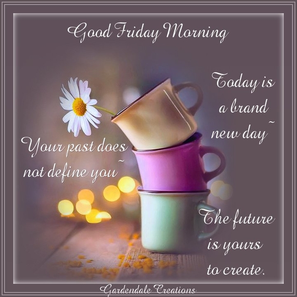 10 Inspiring Friday Pics & Quotes To Push You Through The Daay - picture 9