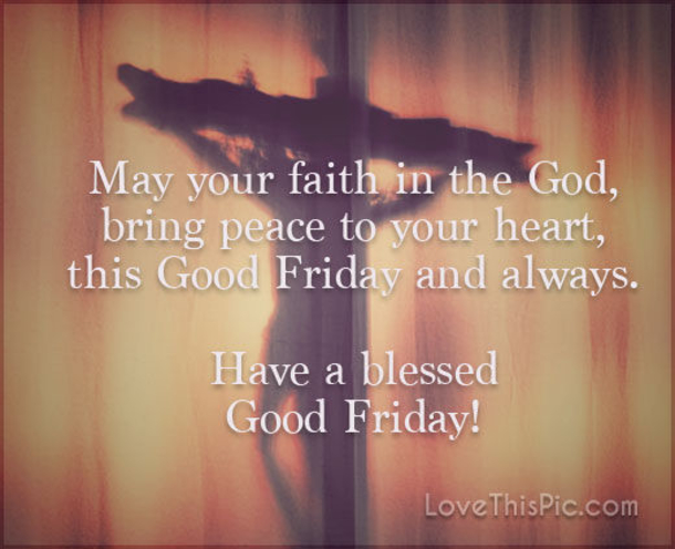 10 Inspiring Good Friday Quotes, Sayings And Blessings - picture 3