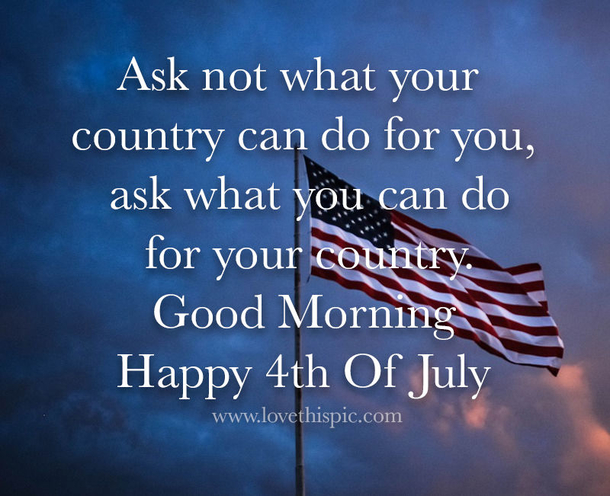 10 Inspiring Good Morning 4th Of July Quotes For 2023 - picture 4