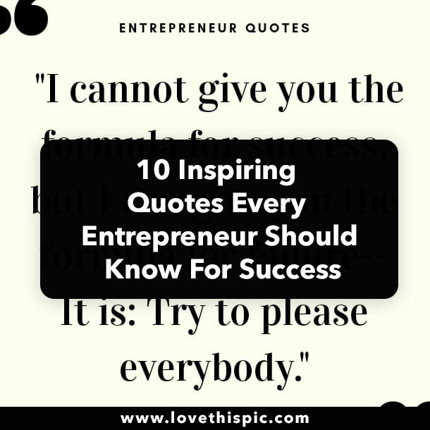 10 Inspiring Quotes Every Entrepreneur Should Know For Success