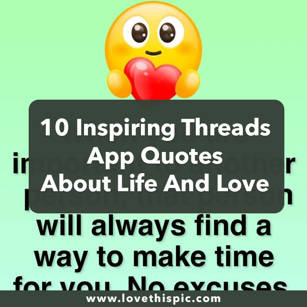 10 Inspiring Threads App Quotes About Life And Love