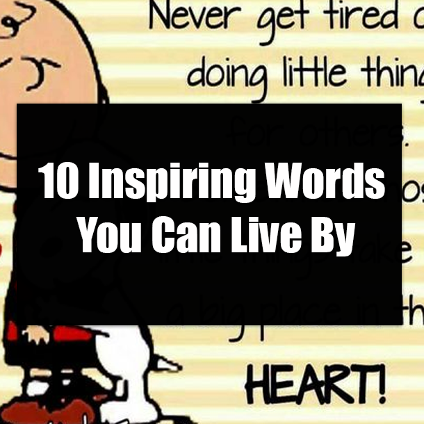 10 Inspiring Words You Can Live By